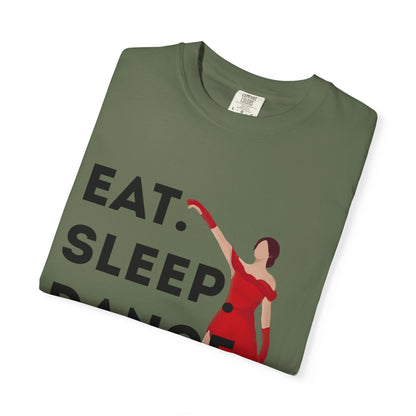 "Eat Sleep Dance Repeat" Unisex Garment-Dyed T-Shirt – Bold Dancer Graphic Tee – Dance Lifestyle Shirt for Performers & Enthusiasts