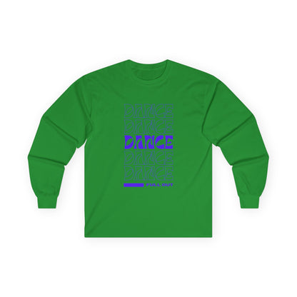 "Dancer – Full Out" Unisex Long Sleeve Tee – Motivational Text-Based Dance Shirt for Performers, Instructors & Rehearsal Wear
