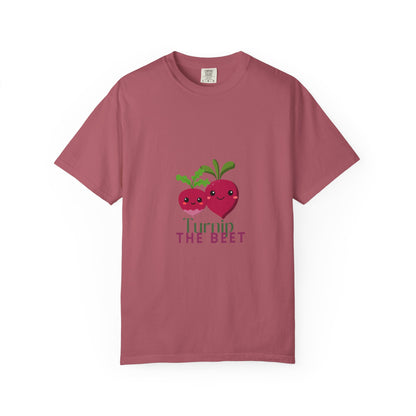 "Turnip the Beet" Unisex Garment-Dyed T-Shirt – Cute Veggie Dance Pun Graphic Tee – Funny Foodie Shirt for Dancers & Music Lovers