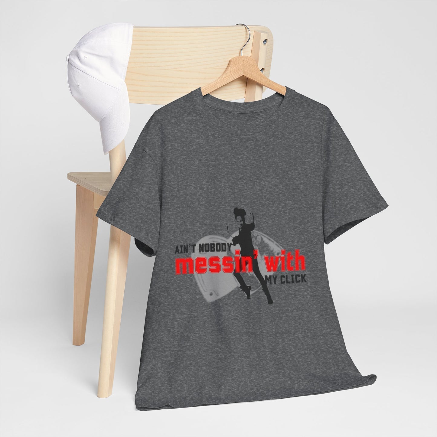 "Ain’t Nobody Messin’ With My Click" Tap Dance Tee – Unisex Heavy Cotton T-Shirt with Taps & Dancer Graphic