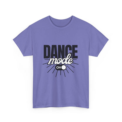 Dance Mode: On Unisex Heavy Cotton T-Shirt – Dance-Inspired Graphic Tee for Adults & Kids