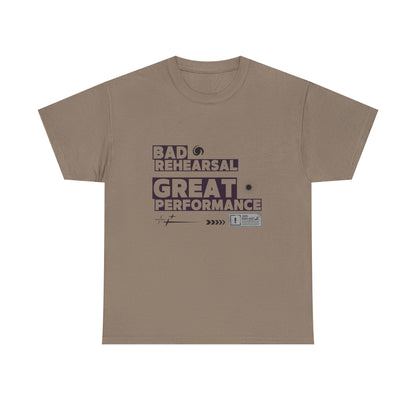 "Bad Rehearsal, Great Performance" Dance Quote Tee – Unisex Heavy Cotton T-Shirt with Streetwear-Inspired Graphic for Dancers