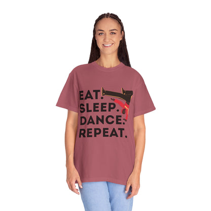 "Eat Sleep Dance Repeat" Unisex Garment-Dyed T-Shirt – Bold B-Boy Graphic Tee – Dance Lifestyle Shirt for Performers & Enthusiasts