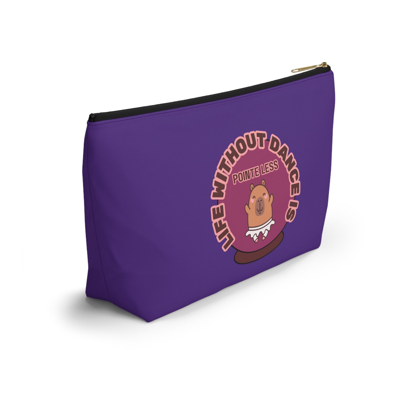 "Life Without Dance is Pointeless" Makeup Bag – Cute Dancing Capybara Graphic – Funny Ballet-Themed Zipper Pouch for Cosmetics, Accessories & Gifts