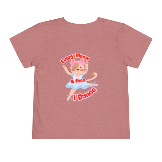 “Every Meow & Then I Dance” Adorable Dancing Cat Graphic | Cute Cat Dance T-Shirt for Toddlers & Little Ballet Lovers - Toddler Short Sleeve Tee