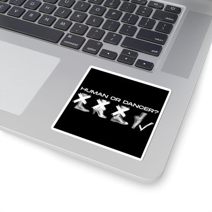 “Human or Dancer” Kiss-Cut Sticker – Ballet-Themed Vinyl Sticker with Cute X-Ray Foot Design for Dancers and Ballet Lovers