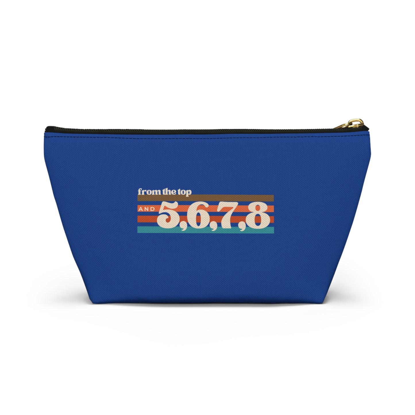 "From the Top and 5, 6, 7, 8" Makeup Bag – Retro Dance Graphic – Fun Dance-Themed Zipper Pouch for Cosmetics, Accessories & Gifts