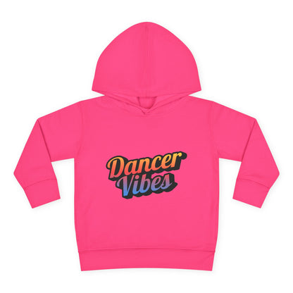 "Dancer Vibes" Toddler Pullover Hoodie – Colorful Dance-Themed Text Graphic Fleece Sweatshirt for Kids