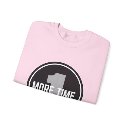 "One More Time Is a Lie." Unisex Heavy Blend Crewneck Sweatshirt – Bold Emblem Graphic Dance Teacher Quote Pullover for Dancers & Studio Life