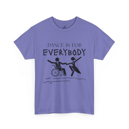 “Dance Is for Everybody” Inclusive Dance T-Shirt – Unisex Heavy Cotton Tee with Optional Back Personalization (Name or Studio)