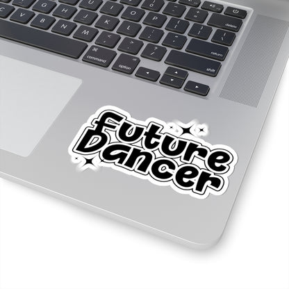 "Future Dancer" Kiss-Cut Sticker – Adorable Dance-Themed Vinyl Sticker for Ballet Lovers, Dancers, and Studio Gifts