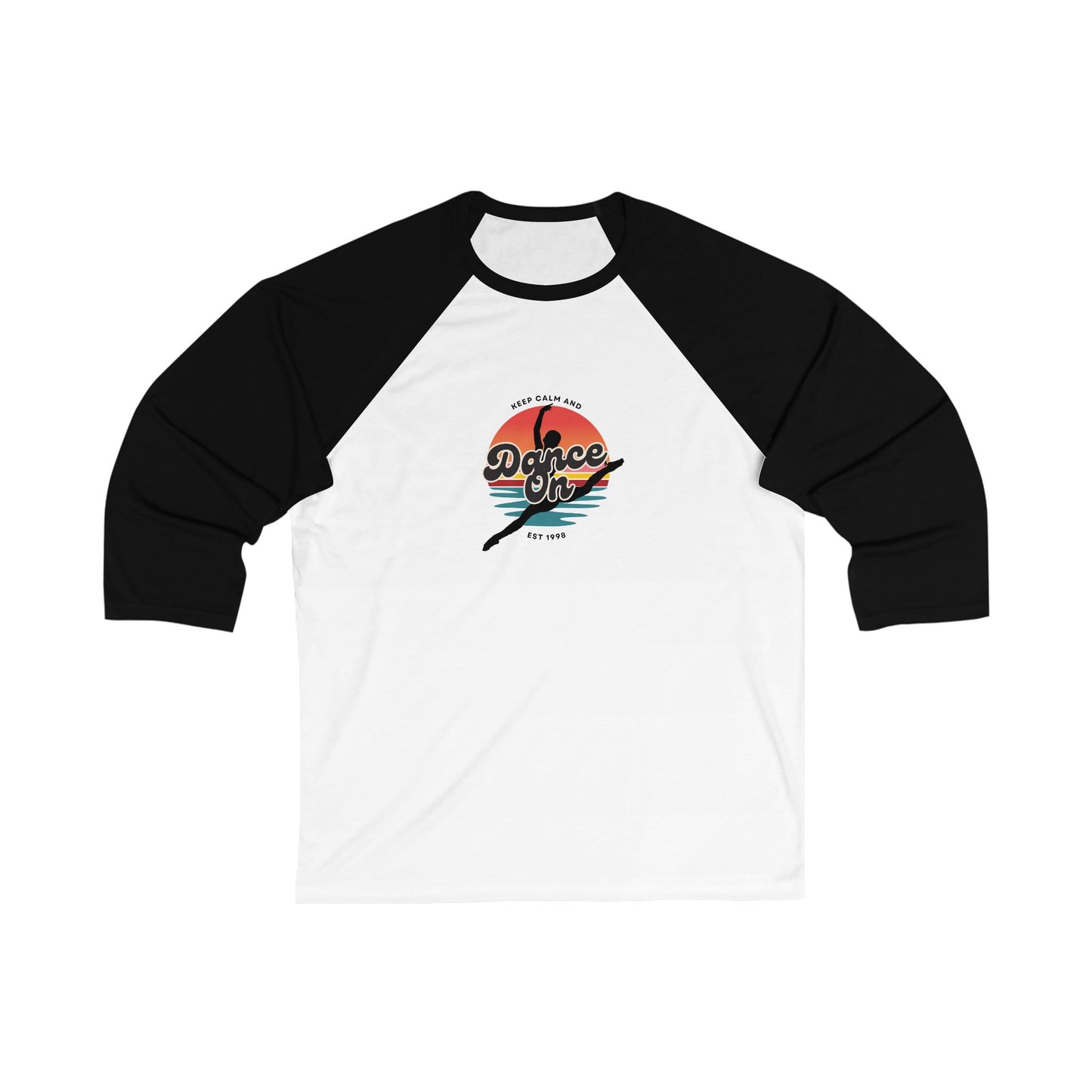 "Keep Calm and Dance On" Unisex 3/4 Sleeve Baseball Tee – Retro Dance Shirt for Dancers and Performers