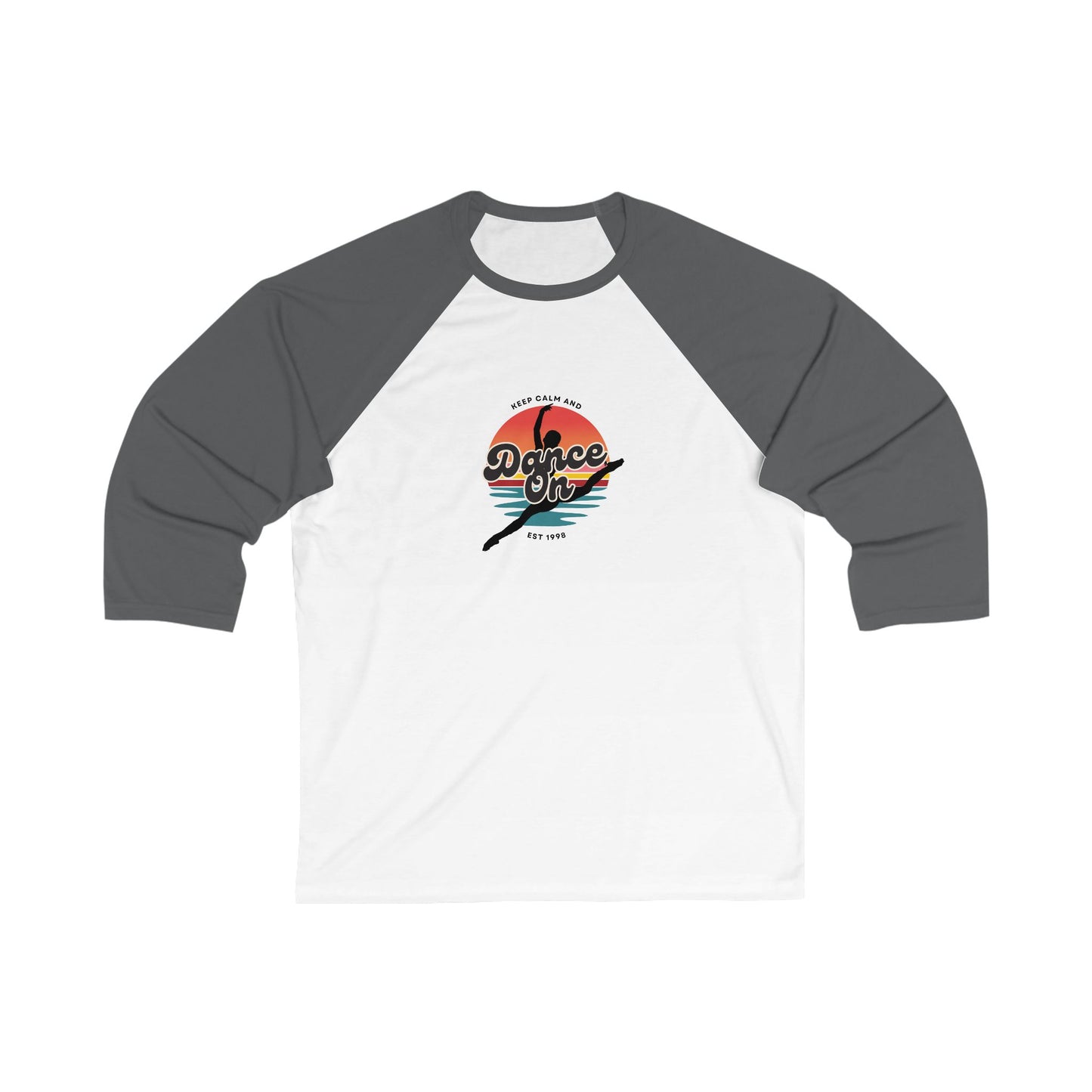 "Keep Calm and Dance On" Unisex 3/4 Sleeve Baseball Tee – Retro Dance Shirt for Dancers and Performers