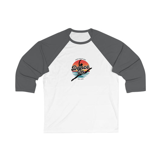 "Keep Calm and Dance On" Unisex 3/4 Sleeve Baseball Tee – Retro Dance Shirt for Dancers and Performers