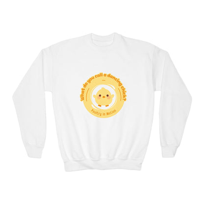 "What do you call a dancing chick? Poultry in Motion." – Funny Dance Pun Youth Crewneck Sweatshirt | Cute Dancing Chicken Kids Pullover