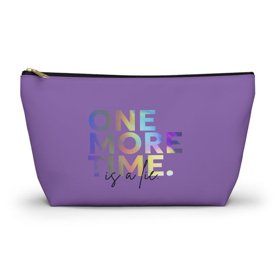 "One More Time is a Lie" Makeup Bag – Colorful Text-Based Dance Graphic – Funny Dance-Themed Zipper Pouch for Cosmetics, Accessories & Gifts