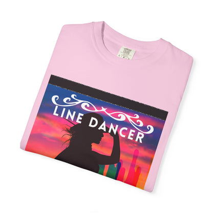 "Line Dancer" Unisex Garment-Dyed T-Shirt – Western Country Dance Graphic Tee – 'Get Your Boots in Line' Cowboy-Inspired Shirt