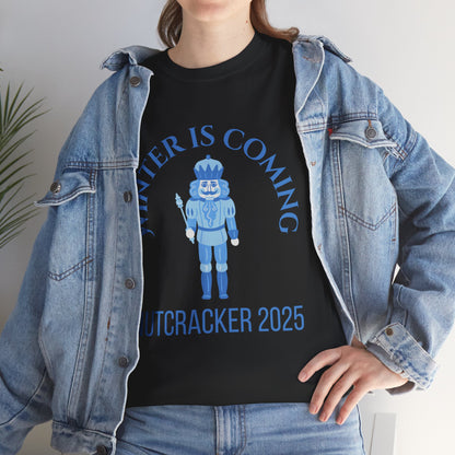 “Winter Is Coming Nutcracker 2025” T-shirt – Unisex Heavy Blend Cotton Tee | Holiday Dance T-shirt for Ballet Dancers