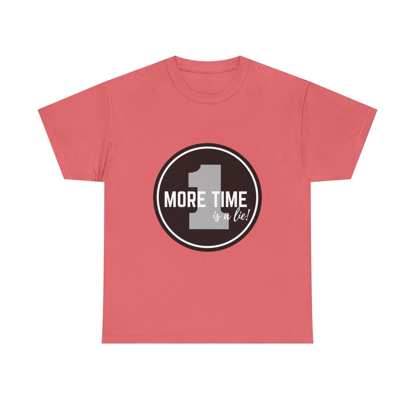 "One More Time is a Lie" Unisex Heavy Cotton Tee – Bold Emblem Dance Graphic Shirt for Dancers, Performers & Rehearsal Warriors