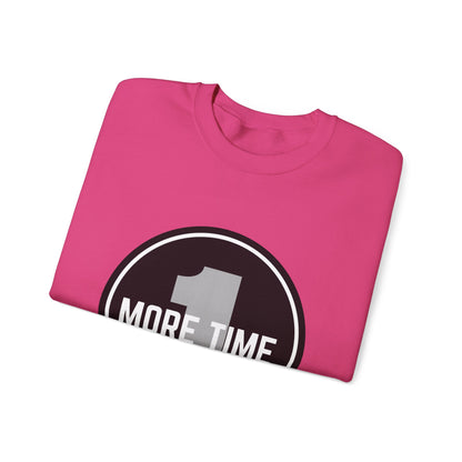 "One More Time Is a Lie." Unisex Heavy Blend Crewneck Sweatshirt – Bold Emblem Graphic Dance Teacher Quote Pullover for Dancers & Studio Life