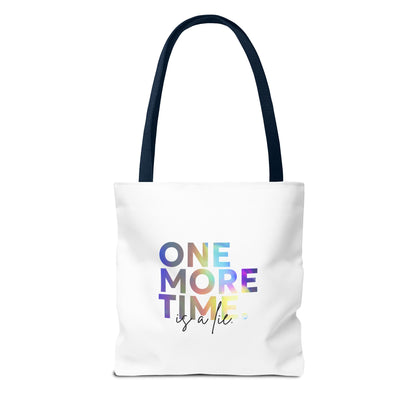 "One More Time Is a Lie" Dance Quote Canvas Tote Bag – Funny Colorful Text Graphic Dance Bag for Rehearsals, Studio & Everyday Use
