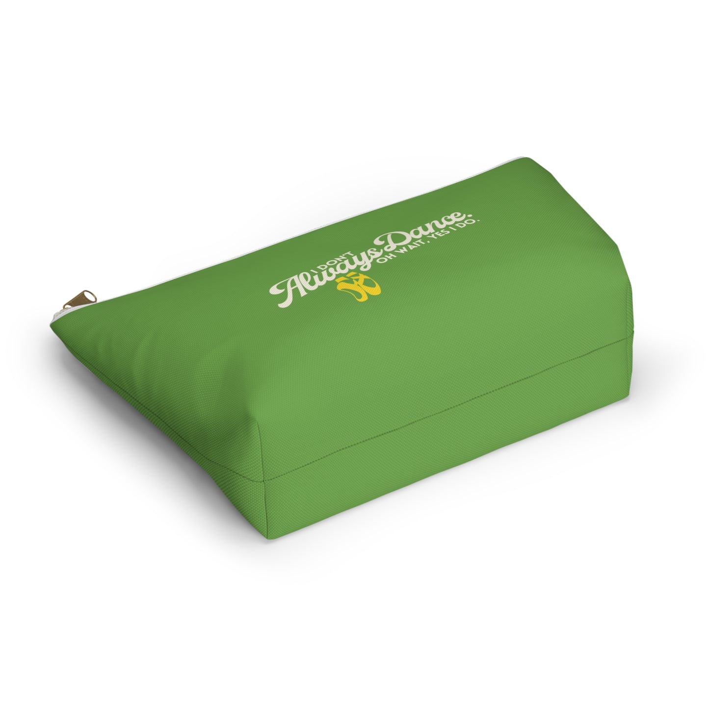"I Don’t Always Dance… Oh Wait, Yes I Do" Makeup Bag – Funny Text-Based Dancer Graphic – Dance-Themed Zipper Pouch for Cosmetics, Accessories & Gifts