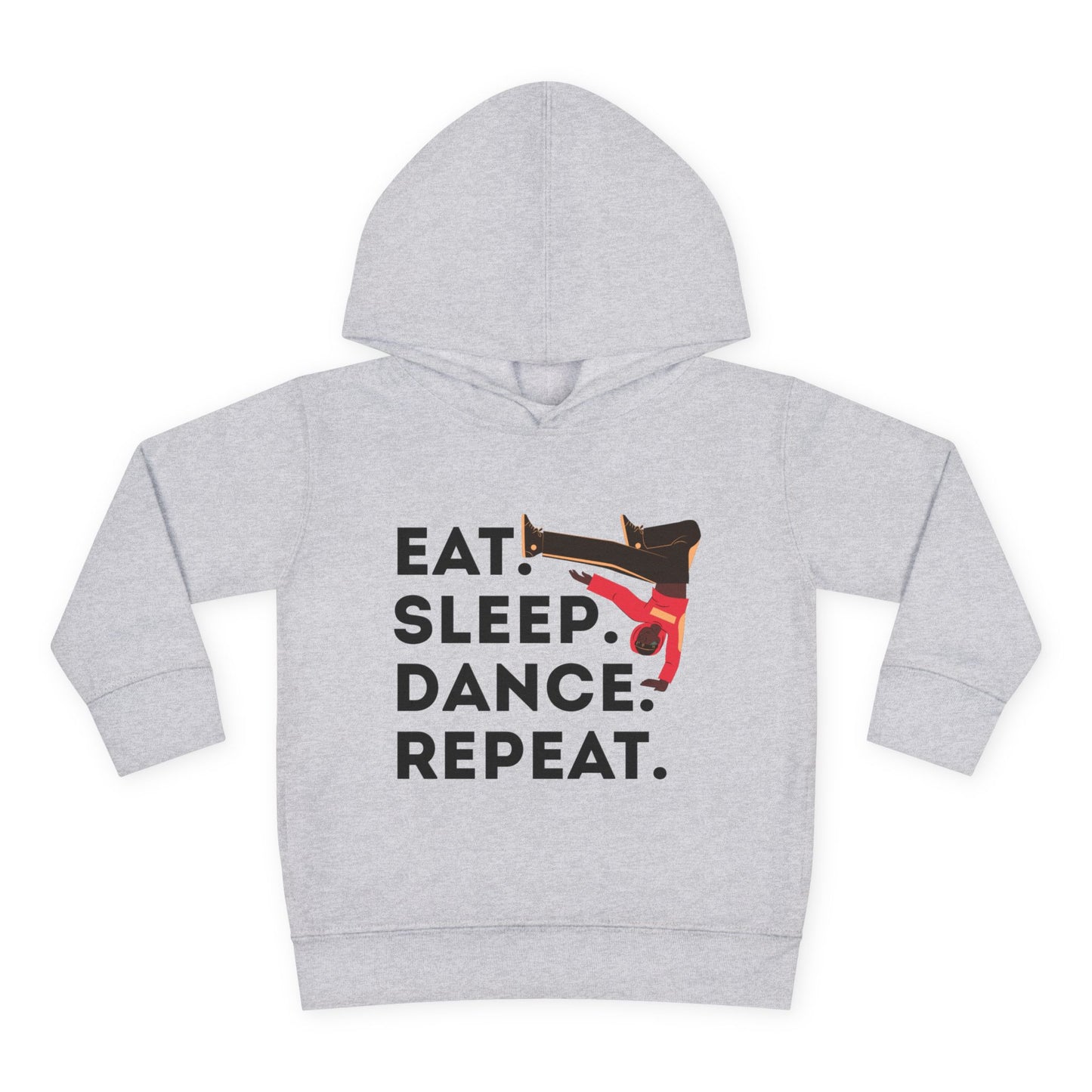 "Eat Sleep Dance Repeat" Toddler Pullover Hoodie – Bold B-Boy Dance Graphic Fleece Sweatshirt for Kids