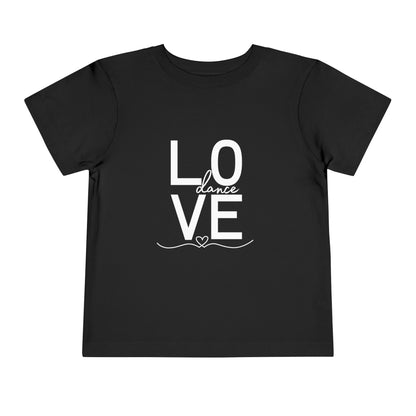 "LOVE Dance" Toddler Short Sleeve Tee – Script Letter Graphic Dance Lover T-Shirt