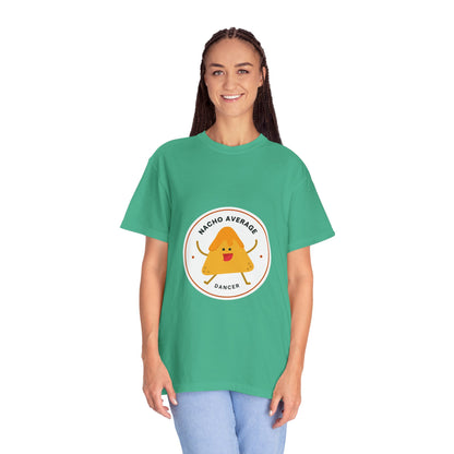 "Nacho Average Dancer" T-Shirt – Funny Dance Pun Unisex Garment-Dyed Tee with Cute Nacho Graphic 🌮💃