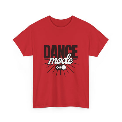 Dance Mode: On Unisex Heavy Cotton T-Shirt – Dance-Inspired Graphic Tee for Adults & Kids