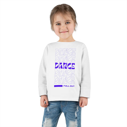 "Dancer – Full Out" Toddler Long Sleeve Dance Tee – Bold Motivational Graphic Shirt for Young Movers