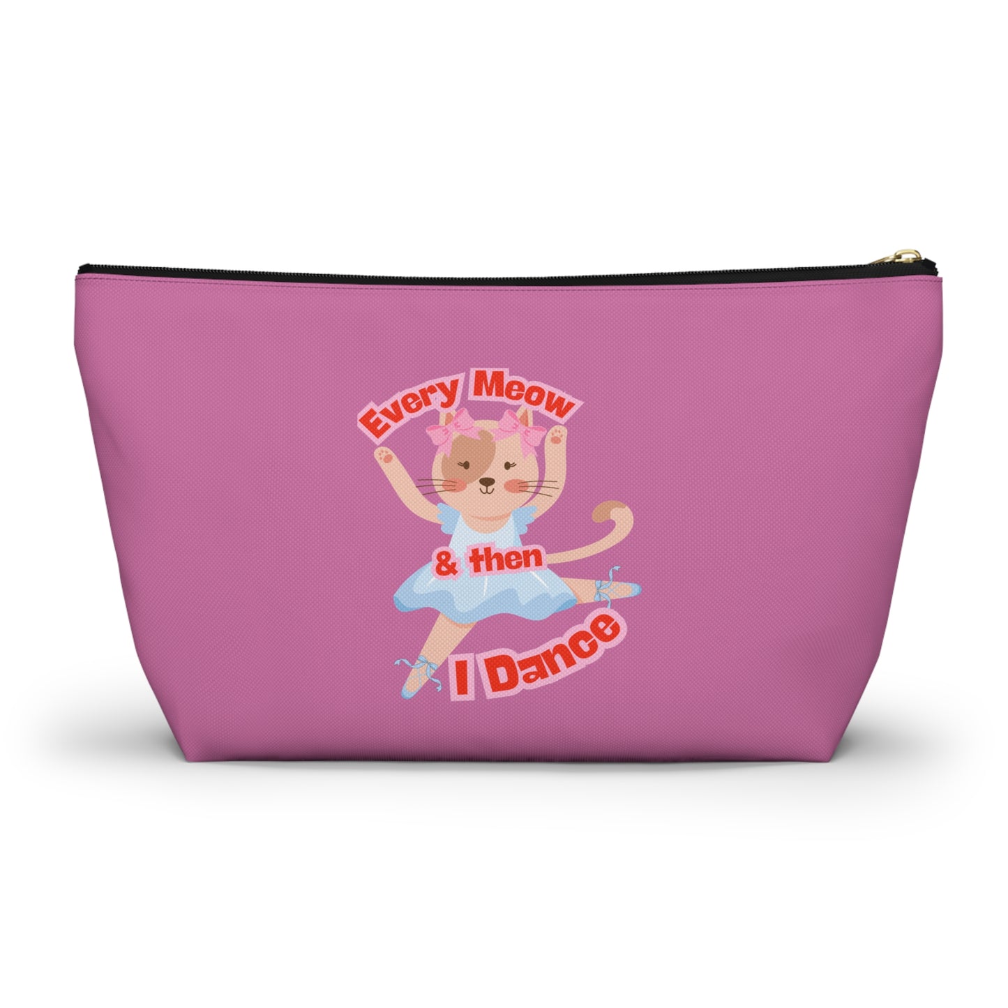 “Every Meow & Then I Dance” Adorable Dancing Cat Graphic | Cute Cat Dance Cosmetic Bag for Ballet Lovers & Travel Essentials - Makeup Bag