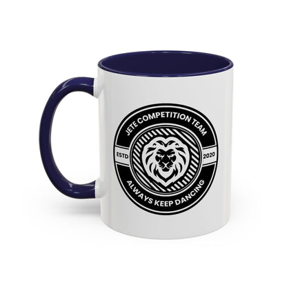 "Jeté Competition Team – Always Keep Dancing" Accent Coffee Mug – Collegiate Style Ceramic Mug for Dancers and Studio Teams