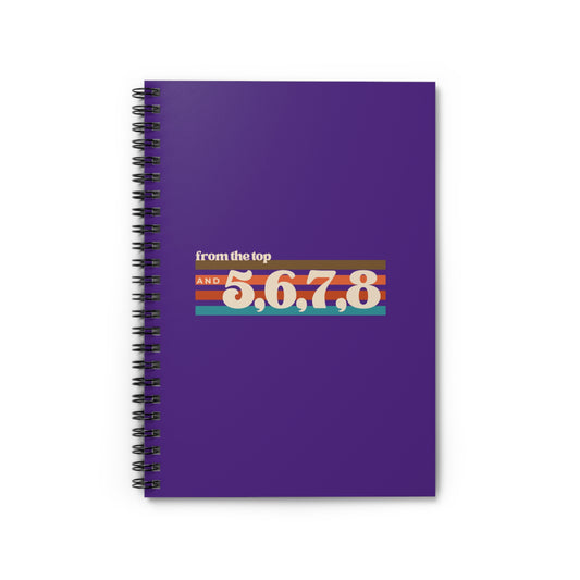 "From the Top and 5, 6, 7, 8" Spiral Notebook – Retro-Inspired Dance Journal with Colorful Graphic for Dancers, Choreographers & Students