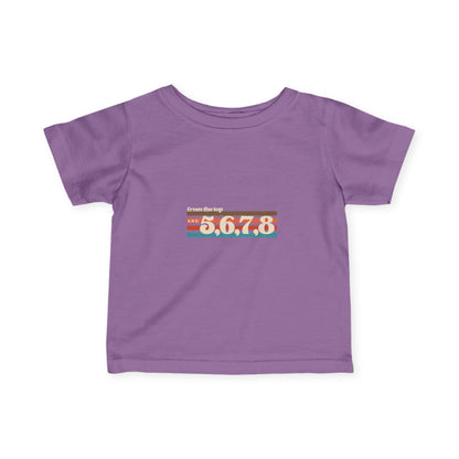 "From the Top and 5,6,7,8" Infant Fine Jersey Tee – Retro Dance-Inspired Baby T-Shirt for Tiny Performers and Future Choreographers