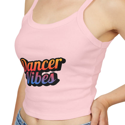 "Dancer Vibes" Women’s Spaghetti Strap Tank Top – Colorful Text Graphic | Fun Dance Lifestyle Shirt for Studio, Festivals & Everyday Style