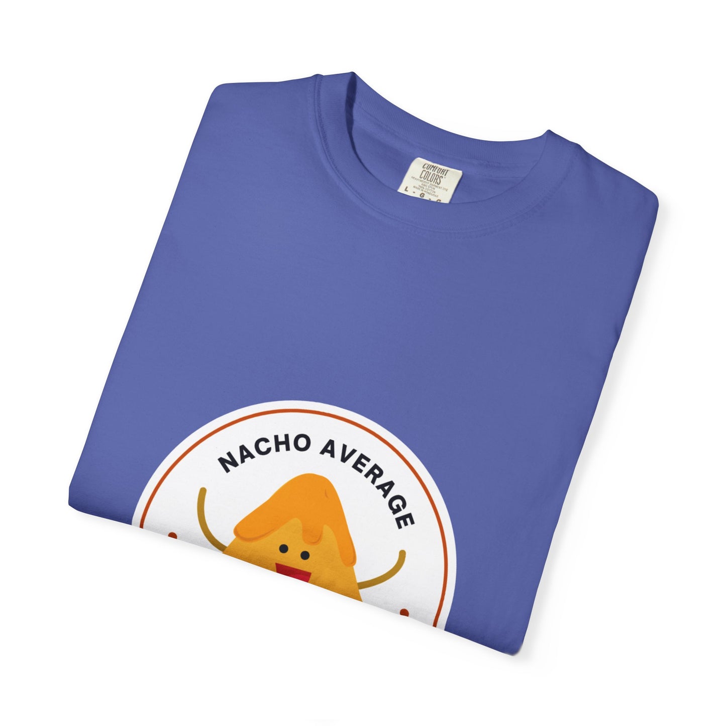 "Nacho Average Dancer" T-Shirt – Funny Dance Pun Unisex Garment-Dyed Tee with Cute Nacho Graphic 🌮💃