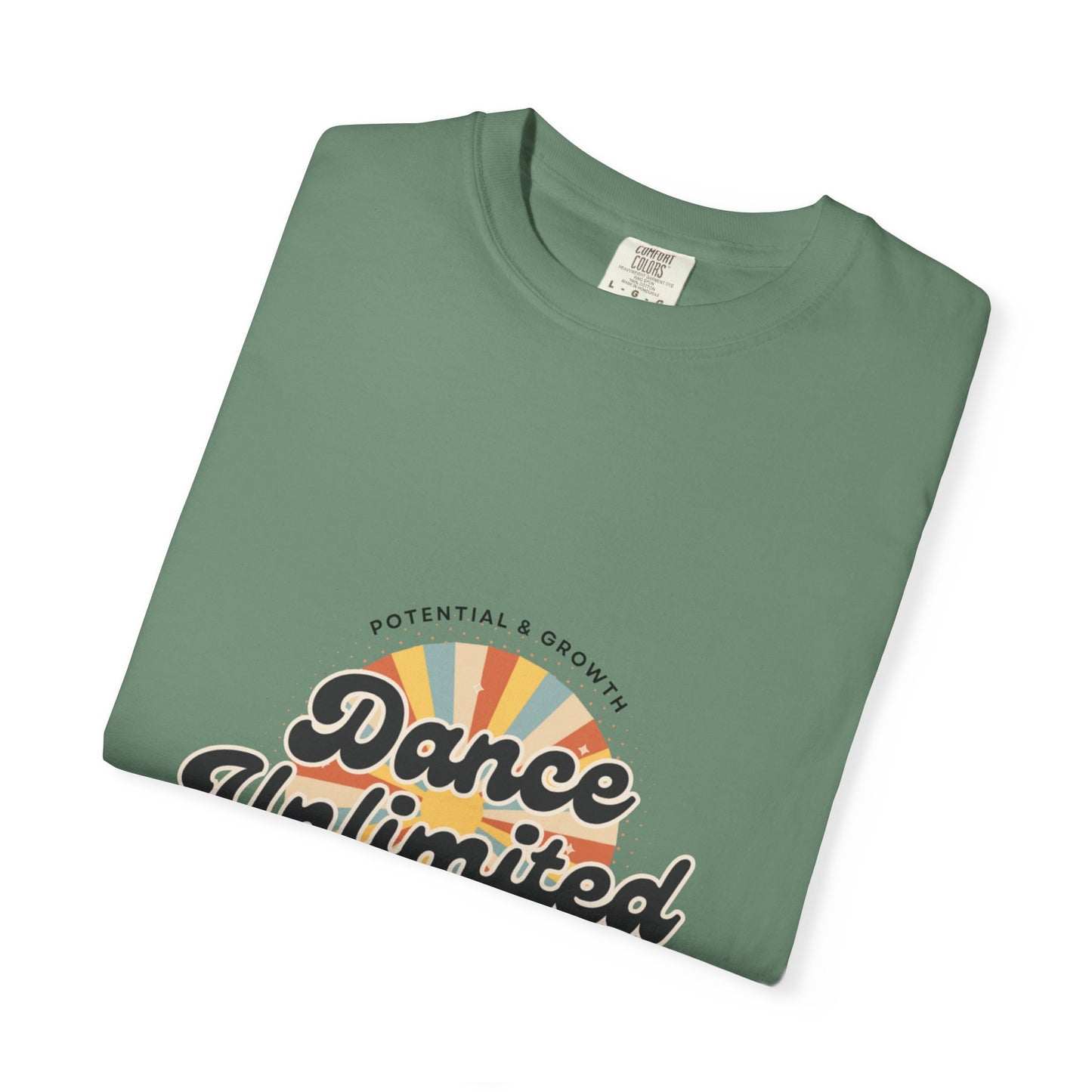 "Dance Unlimited, Potential & Growth" Unisex Garment-Dyed T-Shirt – Retro-Inspired Dance Motivation Graphic Tee – Inspirational Shirt for Dancers"