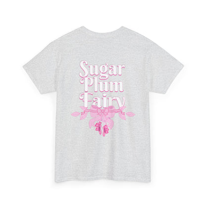 “Sugar Plum Fairy” Back Print ADULT T-shirt + “Nutcracker 2025” Front – Unisex Heavy Cotton Tee | Ballet Holiday Dance Apparel