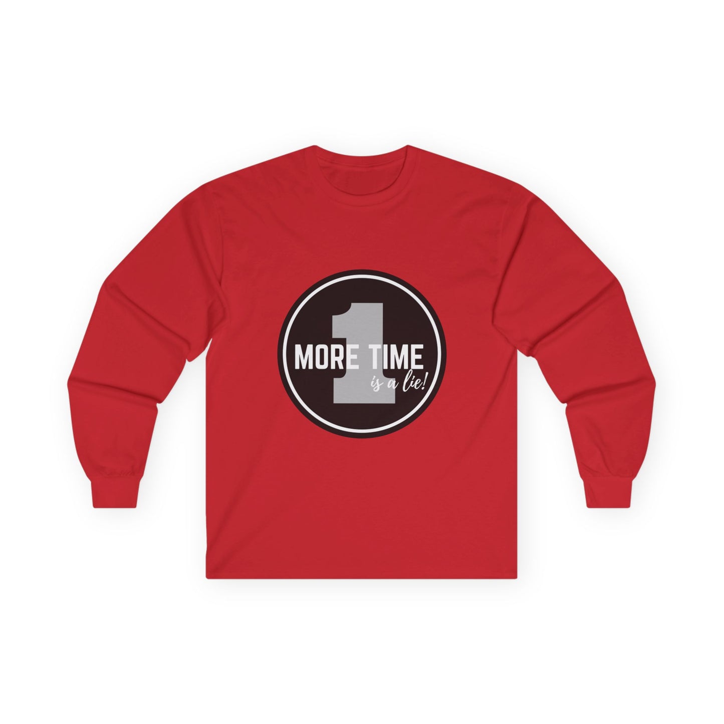 "One More Time is a Lie" Unisex Long Sleeve Tee – Bold Emblem Dance Graphic Shirt for Dancers, Performers & Rehearsal Warriors
