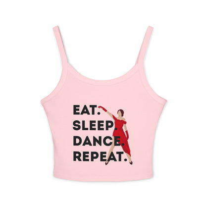 "Eat, Sleep, Dance, Repeat" Women’s Spaghetti Strap Tank Top – Bold Dancer Graphic | Motivational Dance Tank for Rehearsals, Classes & Everyday Wear