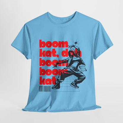 "Boom Kat, Dah, Boom, Boom, Kat" Streetwear Dance Graphic – Unisex Heavy Cotton Tee