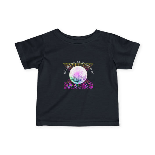 "Boogie, Hustle, Groove - Dancing" Streetwear Dance Graphic – Infant Fine Jersey Tee
