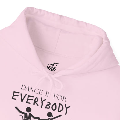 "Dance Is for Everybody" Unisex Hoodie – Inclusive Dance-Themed Hoodie for Teens and Adults with Personalization Option on Sleeve