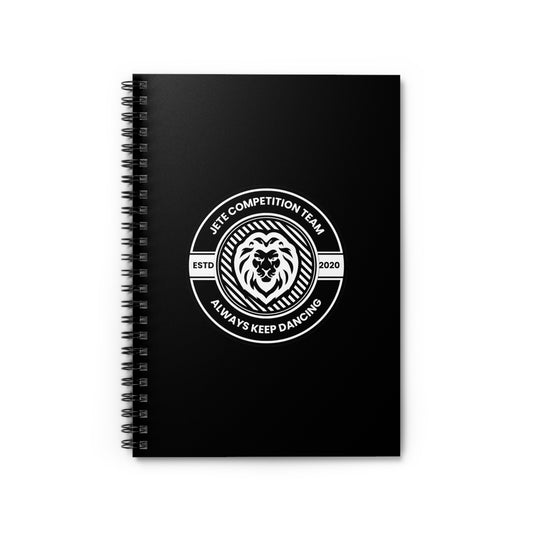 "Jeté Competition Team – Always Keep Dancing" Spiral Notebook – Collegiate Dance Journal for Competitive Dancers & Dance Teams