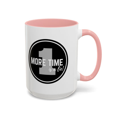 "One More Time is a Lie" Dance Quote Accent Coffee Mug – Bold Emblem Graphic Ceramic Cup