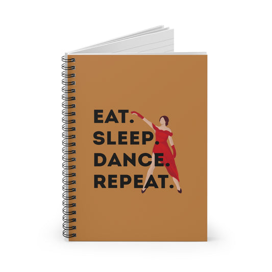 "Eat, Sleep, Dance, Repeat" Spiral Notebook – Bold Dancer Graphic Journal for Dance Lovers, Students & Choreographers