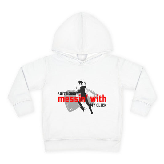 “Ain’t Nobody Messin’ With My Click” Toddler Pullover Hoodie – Tap Dance Graphic Sweatshirt with Tap Dancer Design for Kids