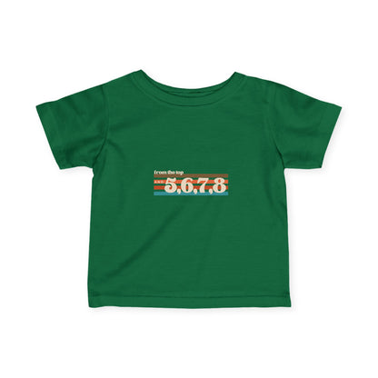 "From the Top and 5,6,7,8" Infant Fine Jersey Tee – Retro Dance-Inspired Baby T-Shirt for Tiny Performers and Future Choreographers