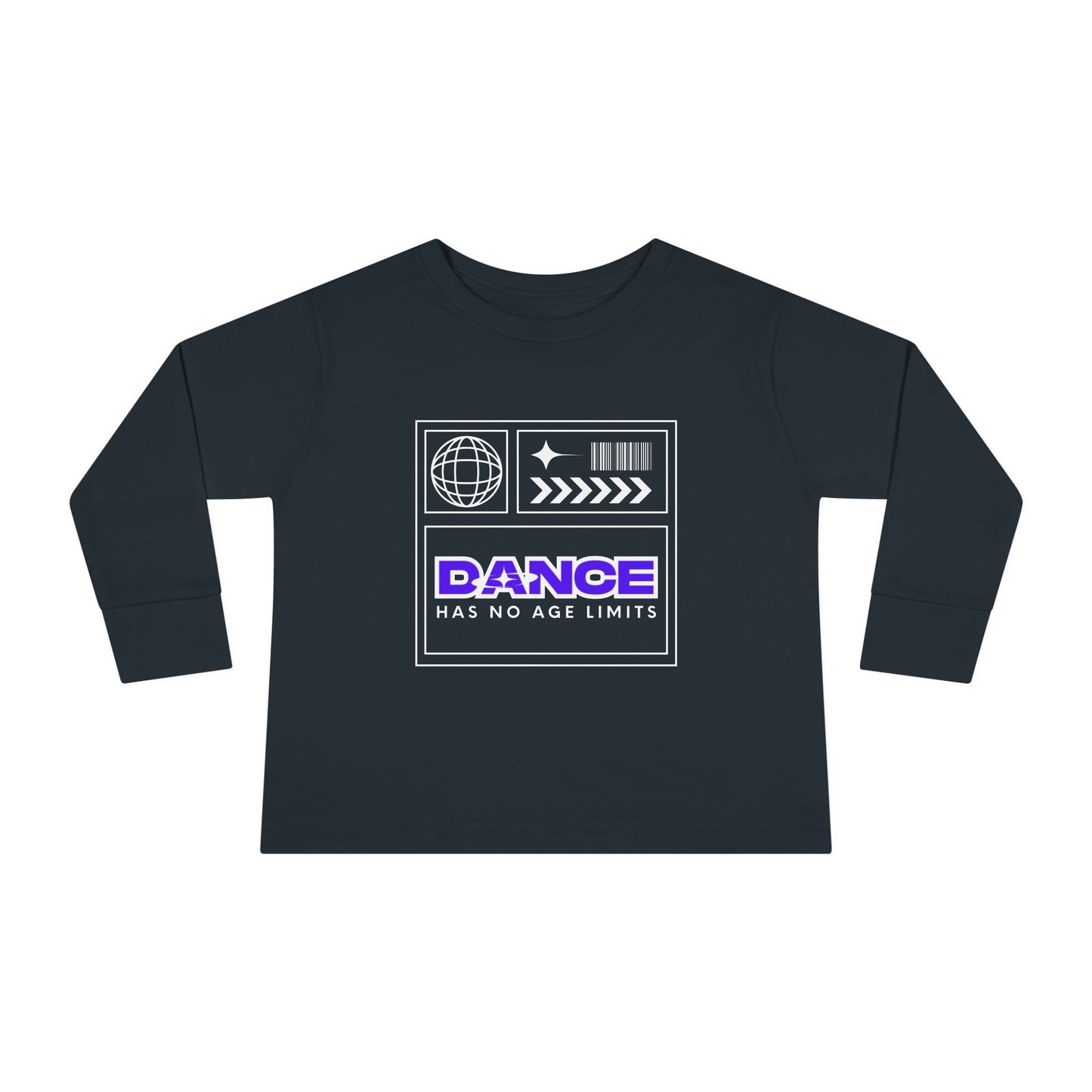 "Dance Has No Age Limits" Toddler Long Sleeve Tee – Unisex Streetwear Dance Shirt for Kids